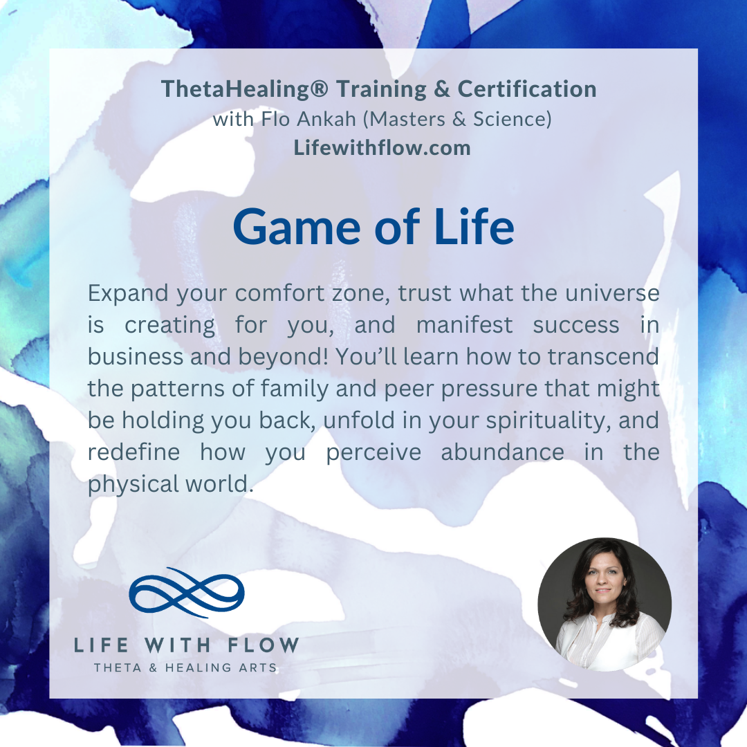 Game of Life - ThetaHealing Course